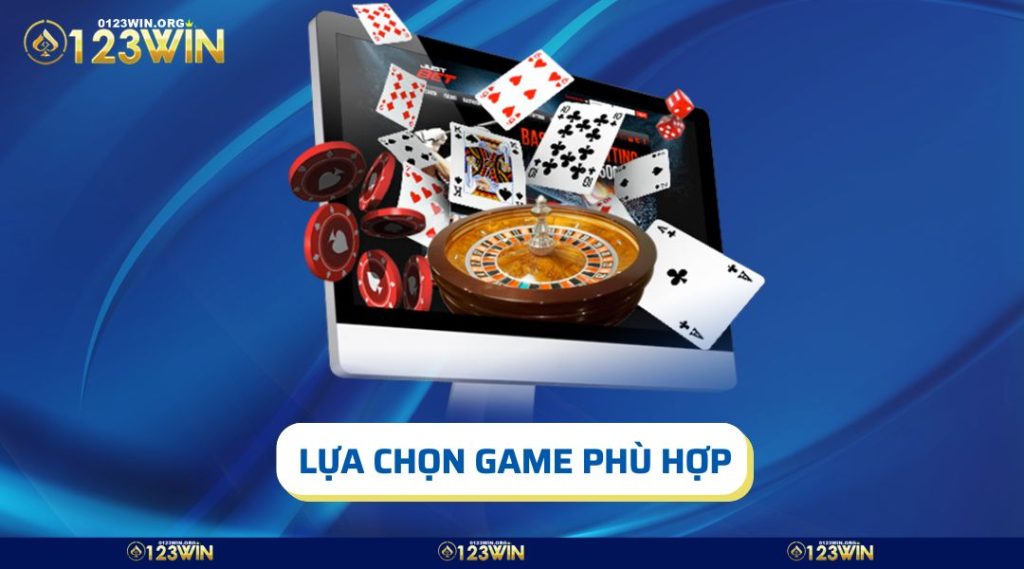 Bet thủ cần lựa chọn được game phù hợp để nâng cao cơ hội chiến thắng