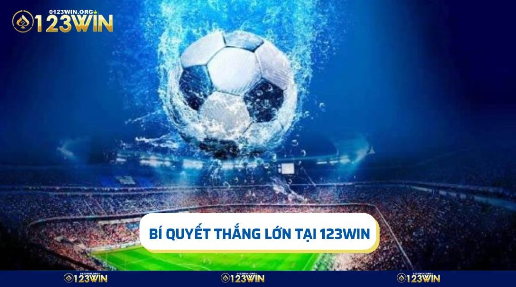 Bí quyết giúp cược thủ thắng lớn tại sảnh thể thao