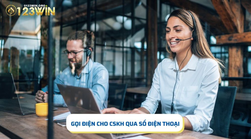 Gọi điện cho CSKH 123win qua số điện thoại