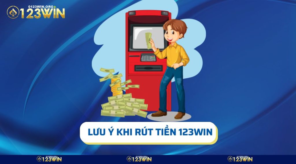 Lưu ý anh em cần nhớ khi rút tiền tại sân cược