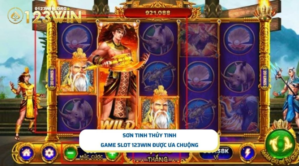 Sơn tinh thủy tinh là game slot được ưa chuộng