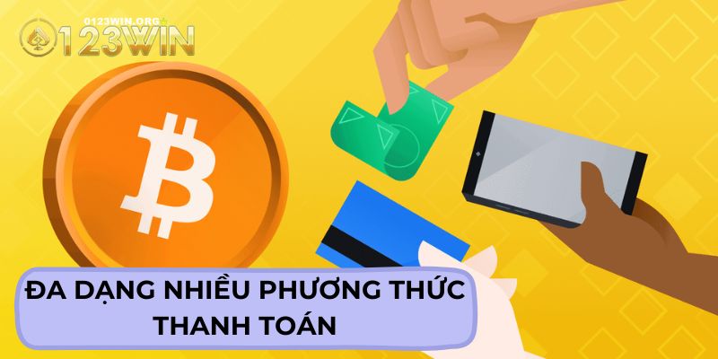 Sân chơi sở hữu đa dạng hình thức thanh toán phù hợp với mọi người