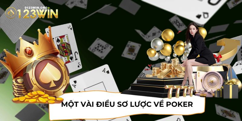 Sơ lược về game bài Poker 123WIN